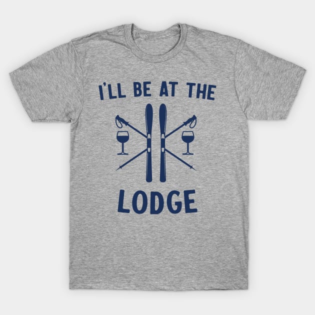 I'll be at lodge T-Shirt by Blister